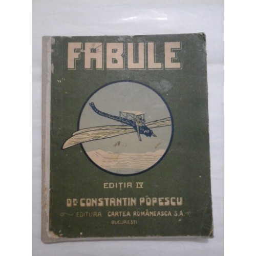 FABULE Editia a IV (contine 25 ilustratii originale de MURNU si Dr. GRINDEANU si o reproducere dupa DORE) - Dr. CONSTANTIN POPESCU FABULE Editia a IV (contine 25 ilustratii originale de MURNU si Dr. GRINDEANU si o reproducere dupa DORE) - Dr. CONSTANTIN POPESCU